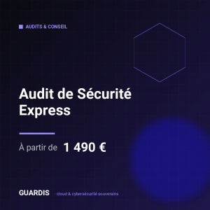 Audit de Sécurité Express – Guardis