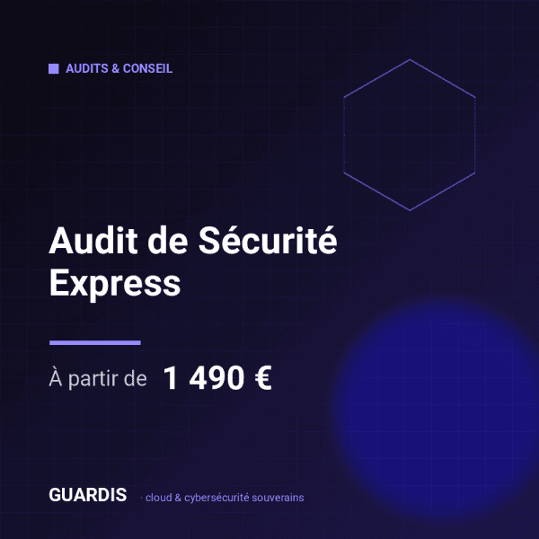 Audit de Sécurité Express – Guardis