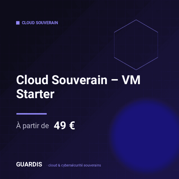 Cloud Souverain – VM Starter – Guardis